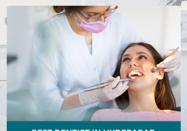 Meet the Best Dentist in Hyderabad – Expert Care You Can Trust